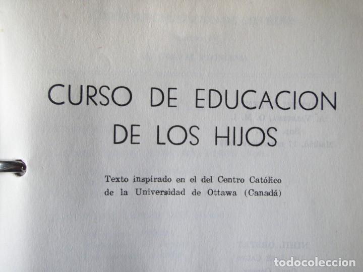 Libros de segunda mano: LIBRO EDUCACION DE LOS HIJOS 1963 - Foto 3