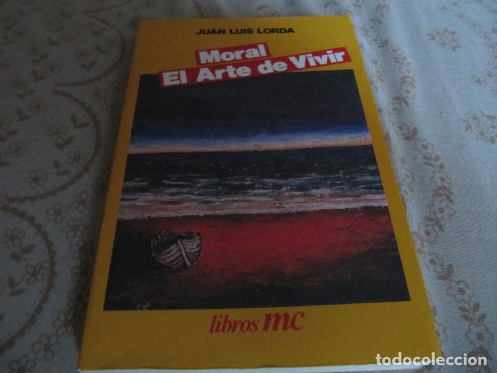 Libros de segunda mano: Moral. El arte de vivir - Juan Luis Lorda - Foto 1
