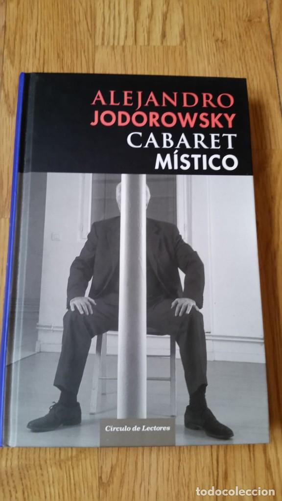 Libros de segunda mano: Cabaret M&iacute;stico. De Alejandro Jodorowsky - Foto 1
