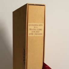 Libros de segunda mano: QUARANTA ANYS DE LA FIRA DEL LLIBRE D'OCASIÓ, ANTIC I MODERN. - CADENA, JOSEP MARIA.