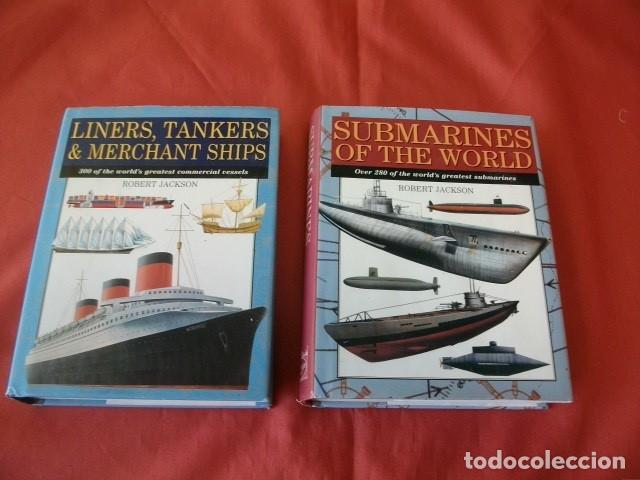 Libros de segunda mano: LOTE BARCOS Y SUBMARINOS DEL MUNDO - ROBERT JACKSON (EN INGL&Eacute;S) - Foto 1