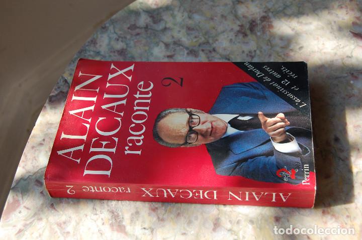 Libros de segunda mano: ALAIN DECAUX RACONTE 2. EDIT. PERRIN. 1979. TAPA RUSTICA. EN FRANCES. - Foto 1