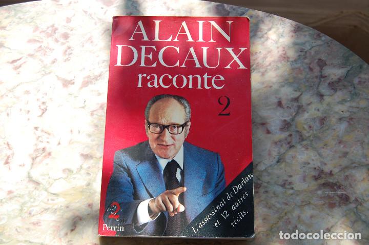 Libros de segunda mano: ALAIN DECAUX RACONTE 2. EDIT. PERRIN. 1979. TAPA RUSTICA. EN FRANCES. - Foto 2