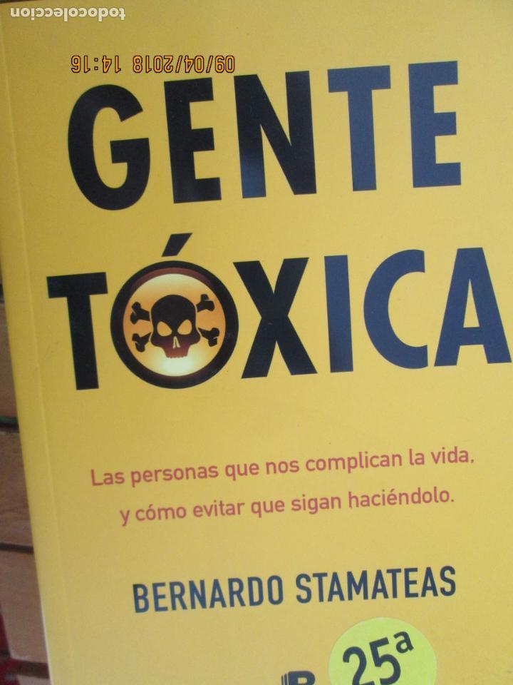 Libros de segunda mano: GENTE T&Oacute;XICA -- BERNANDO STAMATEAS -- EDICIONES B - Foto 1