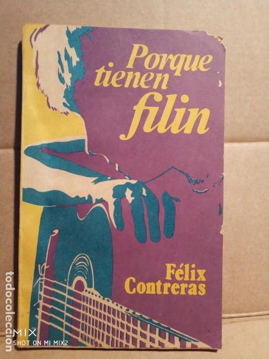 Libros de segunda mano: F&Eacute;LIX CONTRERAS PORQUE TIENEN FEELING SANTIAGO DE CUBA 1989