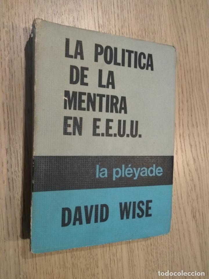 Libros de segunda mano: LA POLITICA DE LA MENTIRA EN EEUU. LA PLEYADE. DAVID WISE - Foto 1