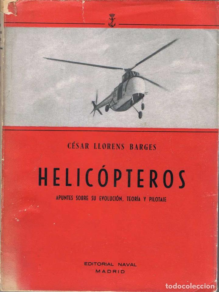 Libros de segunda mano: Helic&oacute;pteros - C&eacute;sar Llorens Barges. Editorial Naval - Foto 1