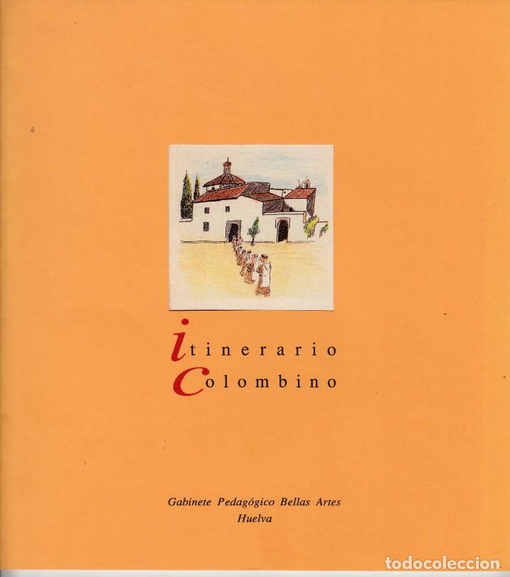 Libros de segunda mano: ITINERARIO COLOMBINO. GABINETE PEDAG&Oacute;GICO BELLAS ARTES. HUELVA. CUADERNILLO 24 PAGS PARA SECUNDARIA.