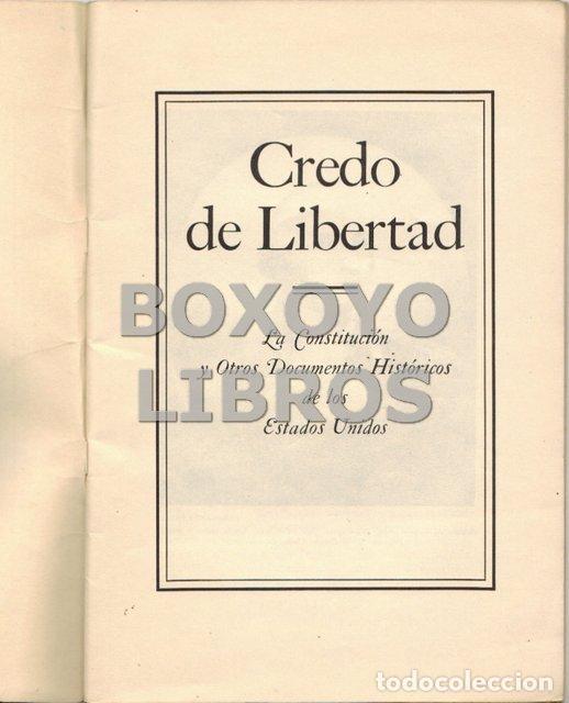 Libros de segunda mano: Credo de Libertad. La constituci&oacute;n y Otros Documentos de los Estados Unidos. - Foto 2