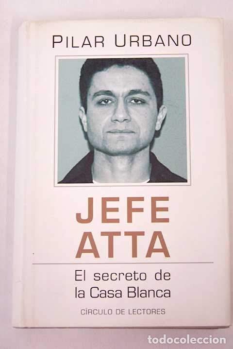 Libros de segunda mano: Jefe Atta - Pilar Urbano - C&iacute;rculo de Lectores - Foto 1