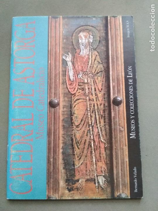 Libros de segunda mano: MUSEOS Y COLECCIONES DE LE&Oacute;N - CATEDRAL DE ASTORGA - Foto 1
