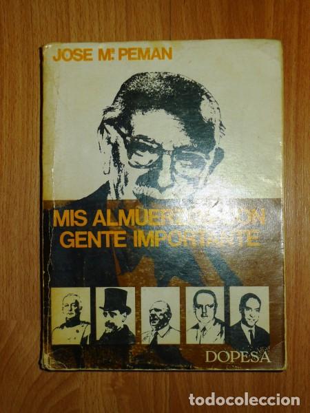 Libros de segunda mano: PEM&Aacute;N, Jos&eacute; Mar&iacute;a. Mis almuerzos con gente importante - Foto 1