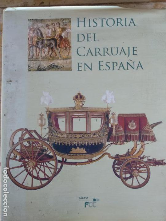 Libros de segunda mano: HISTORIA DEL CARRUAJE EN ESPA&Ntilde;A DESDE LA ANTIG&Uuml;EDAD - Foto 1