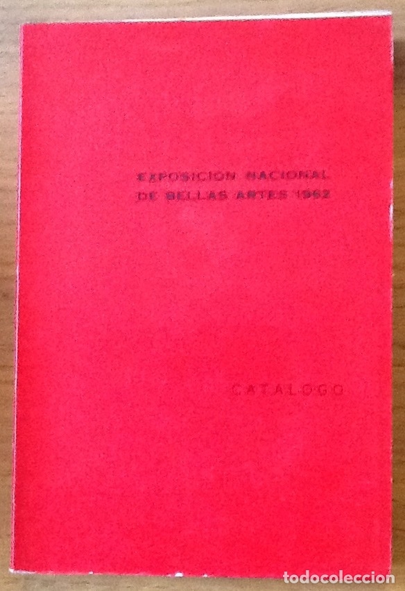 Libros de segunda mano: Exposici&oacute;n nacional de Bellas Artes 1962. Cat&aacute;logo