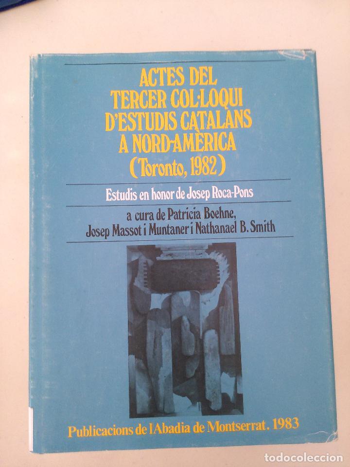Libri di seconda mano: Actes del tercer col&middot;loqui d'estudis catalans a Nord-Am&egrave;rica. (Toronto 1982)