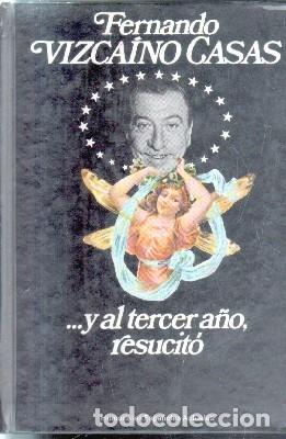 Libros de segunda mano: Y AL TERCER A&Ntilde;O RESUCITO. A-HUM-497 - Foto 1