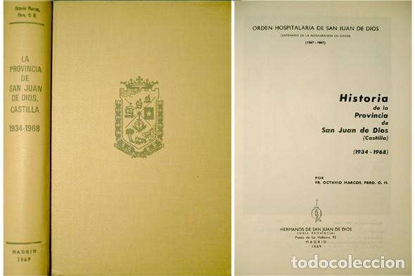 Livres d'occasion: MARCOS, Fray Octavio.  Historia de la Provincia de San Juan de Dios de Castilla, 1934-1968.  1969.