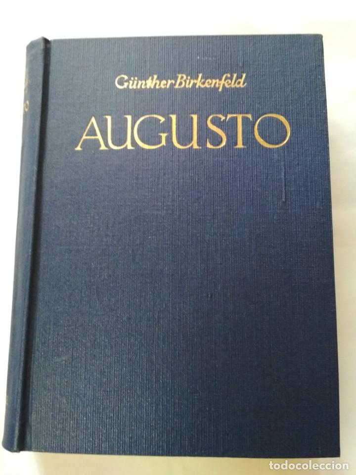 Libros de segunda mano: AUGUSTO - G&Uuml;NTHER BIRKENFELD - La novela de su vida. Versi&oacute;n espa&ntilde;ola. - Foto 1