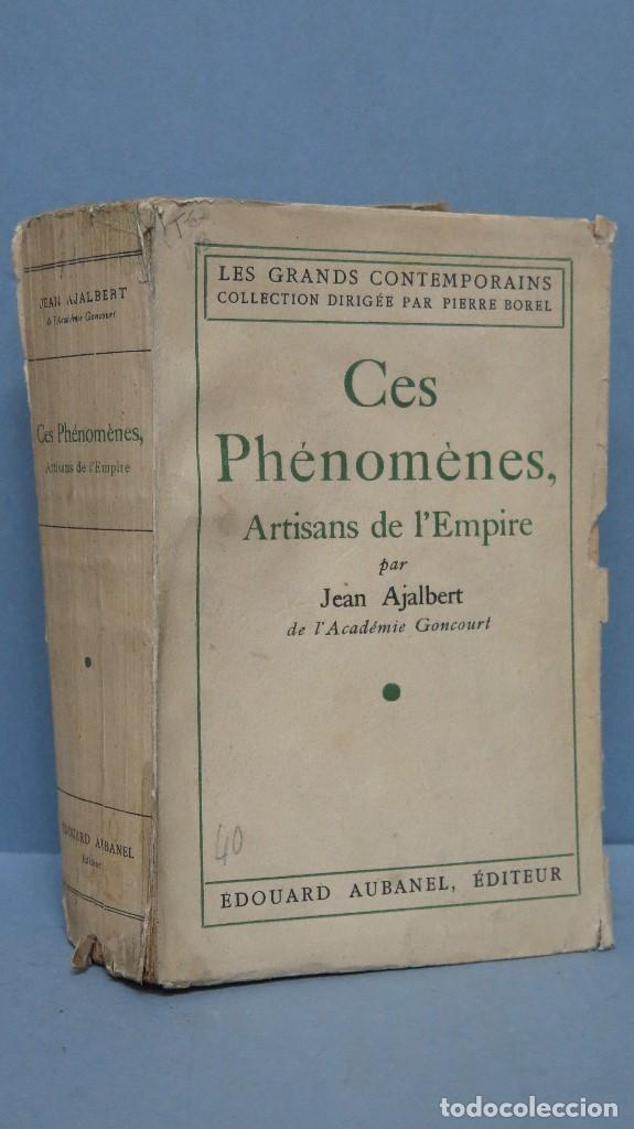 Libros de segunda mano: Ces ph&eacute;nom&egrave;nes artisans de l&acute;Empire. JEAN Ajalbert - Foto 1