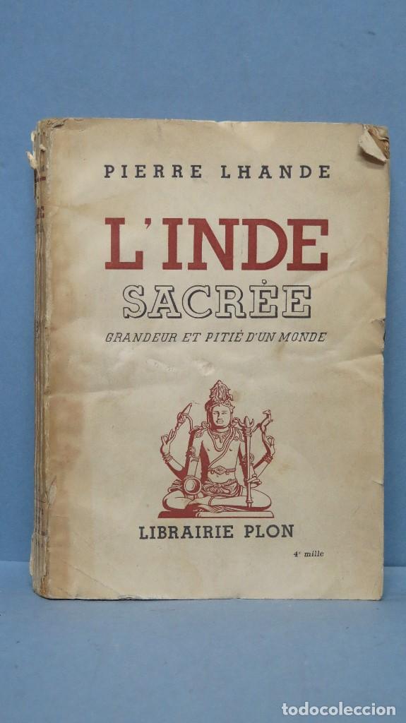 Libros de segunda mano: 1934.- L&acute;INDE SACREE. PIERRE LHANDE - Foto 1