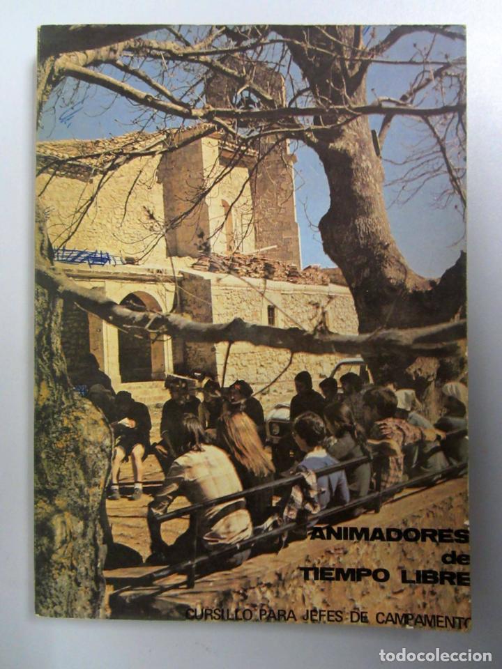 Livres d'occasion: Animadores de tiempo libre. Cursillo para jefes de campamento. Comisi&oacute;n diocesana de colonias y camp