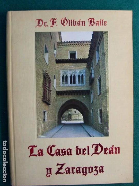 Libros de segunda mano: LA CASA DEL DE&Aacute;N Y ZARAGOZA / F. Oliv&aacute;n Baile / 1969 - Foto 1