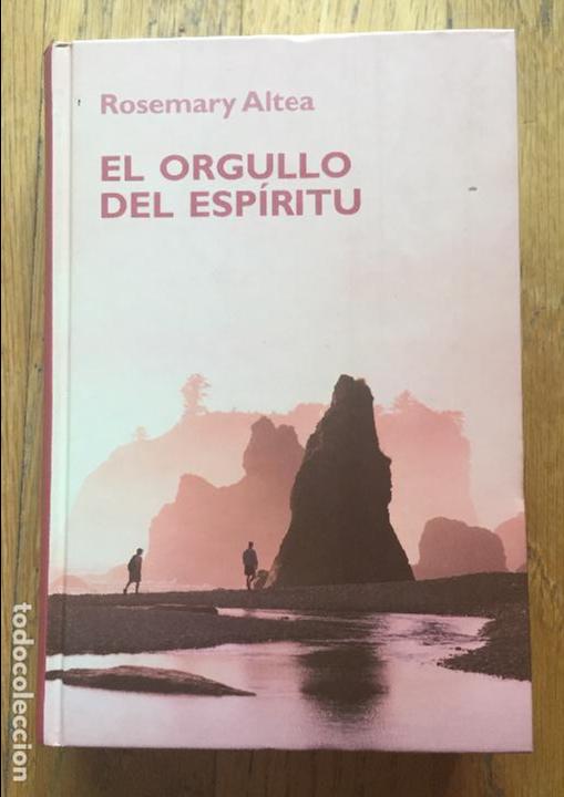 Libros de segunda mano: EL ORGULLO DEL ESPIRITU, Rosemary Altea - Foto 1