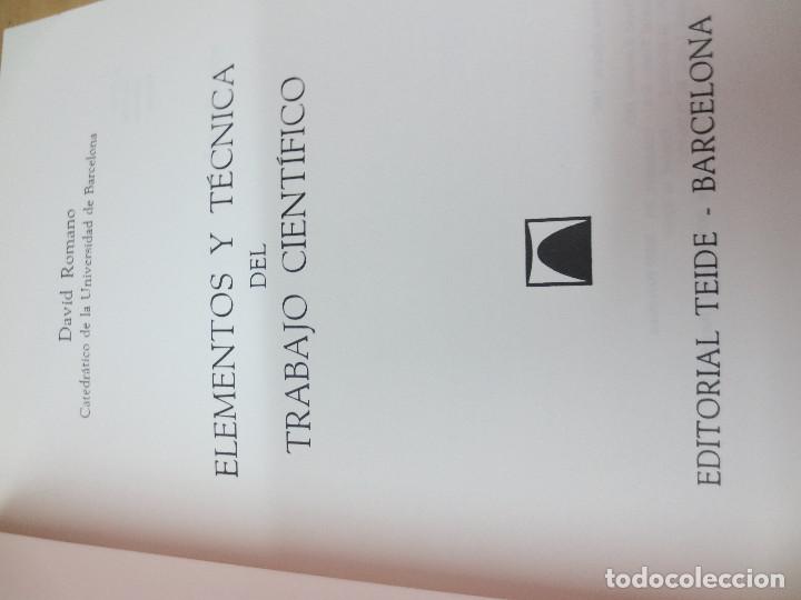 Libros de segunda mano: ELEMENTOS Y T&Eacute;CNICA DEL TRABAJO CIENT&Iacute;FICO DAVID ROMANO EDIT TEIDE A&Ntilde;O 1987 - Foto 2