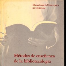 Libros de segunda mano: MÉTODOS DE ENSEÑANZA DE LA BIBLIOTECOLOGÍA (UNESCO 1968) SIN USAR. Lote 133719606