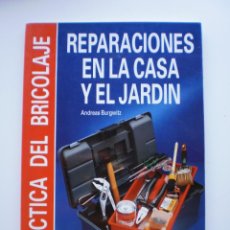 Libros de segunda mano: REPARACIONES EN LA CASA Y EL JARDIN