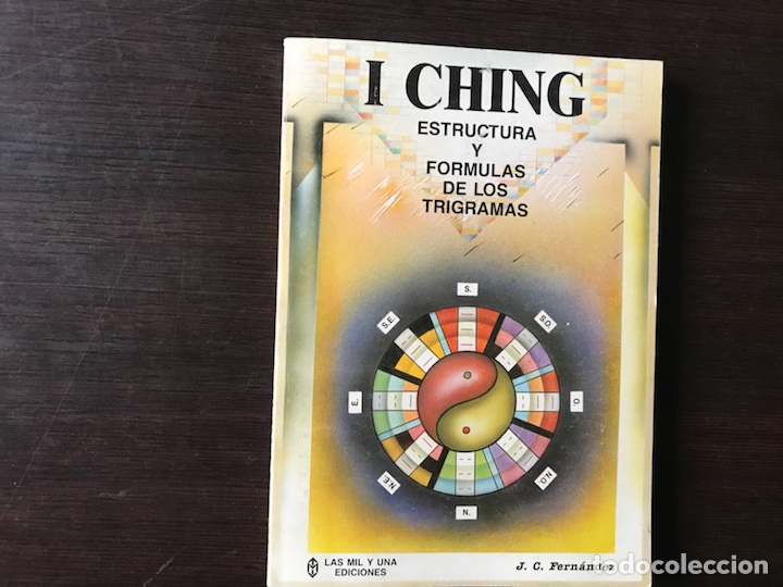 Libros de segunda mano: I Ching estructura y f&oacute;rmulas de los trigramas. Jos&eacute; Luis Fern&aacute;ndez - Foto 1