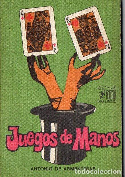 Libros de segunda mano: A. DE ARMENTERAS : JUEGOS DE MANOS (RODEGAR, 1972) - Foto 1