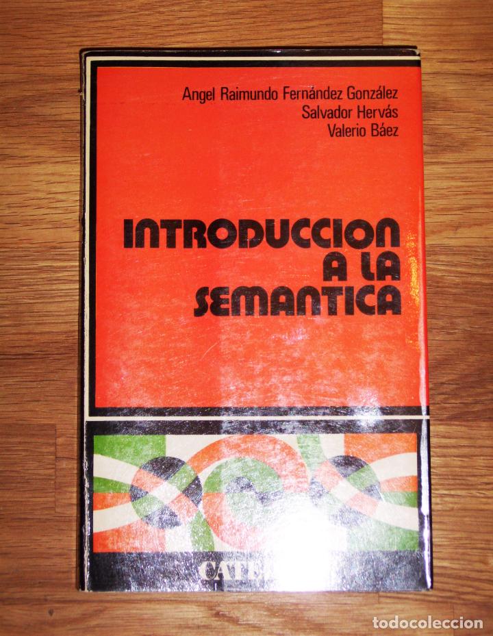 Second hand books: Introducción a la semántica / Ángel Raimundo Fernández González, Salvador Hervás, Valerio Baez