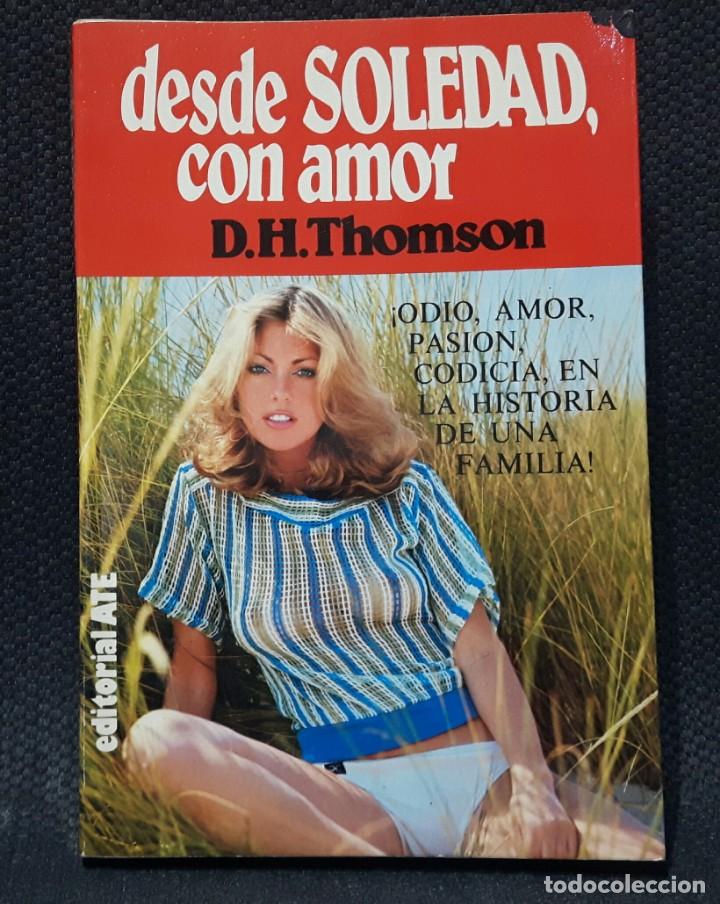 Libros de segunda mano: DESDE SOLEDAD CON AMOR - LIBRO - TAPA BLANDA - EDITORIAL ATE - 1979 - Foto 1