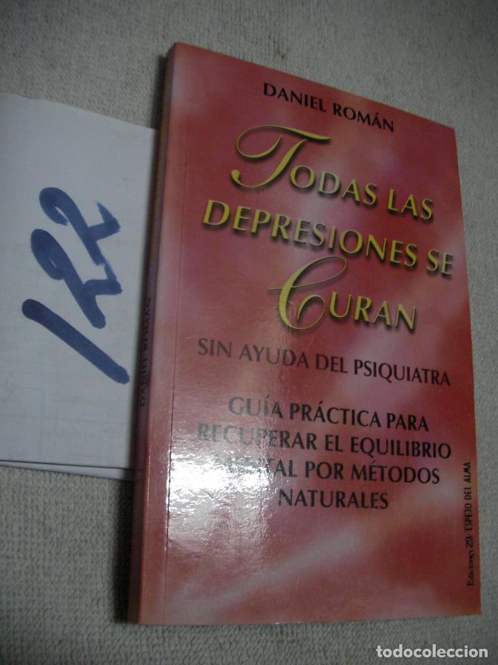 Libros de segunda mano: TODAS LAS DEPRESIONES SE CURAN - DANIEL ROMAN - Foto 1