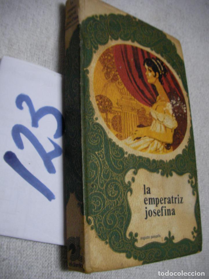 Libros de segunda mano: LA EMPERATRIZ JOSEFINA - AUGUSTO PANICELLA - Foto 1