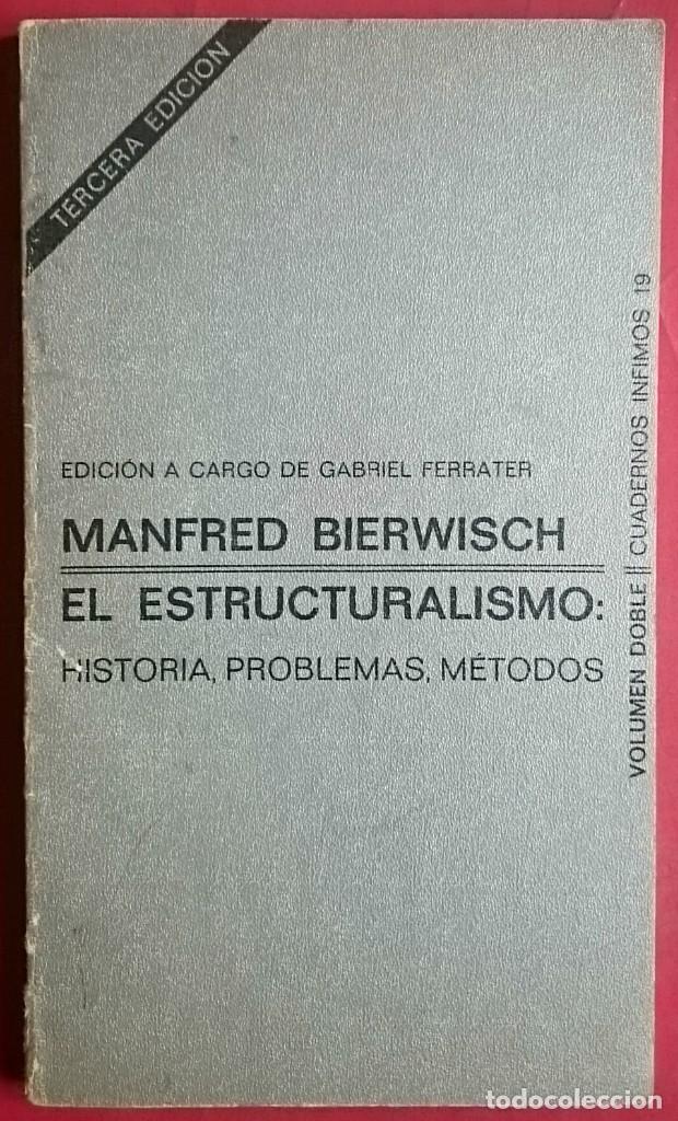 Libros de segunda mano: Manfred Bierwisch . El estructuralismo. Historia, programa, m&eacute;todos . Tusquets - Foto 1