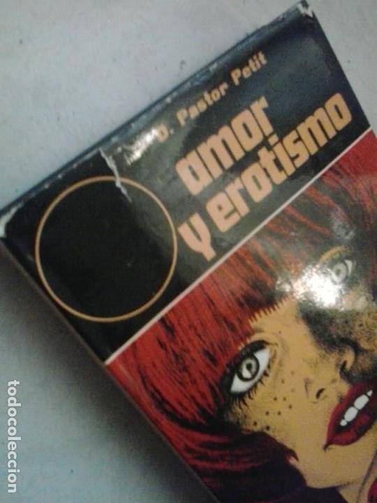 Libros de segunda mano: AMOR Y EROTISMO  . D PASTOR PETIT - Foto 2