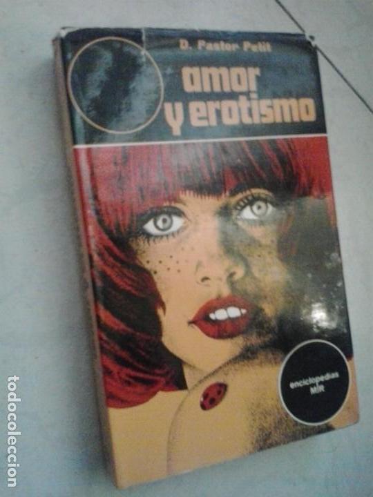 Libri di seconda mano: AMOR Y EROTISMO  . D PASTOR PETIT