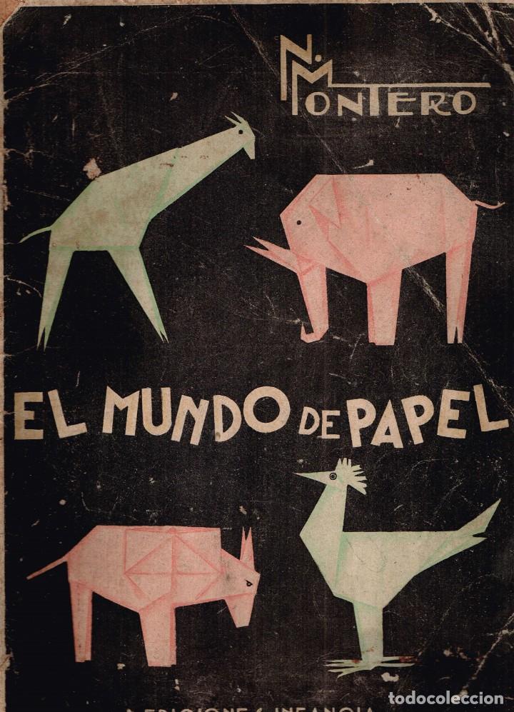 Libros de segunda mano: Mundo de Papel, El.  1939   Primera edicion   Montero, N.