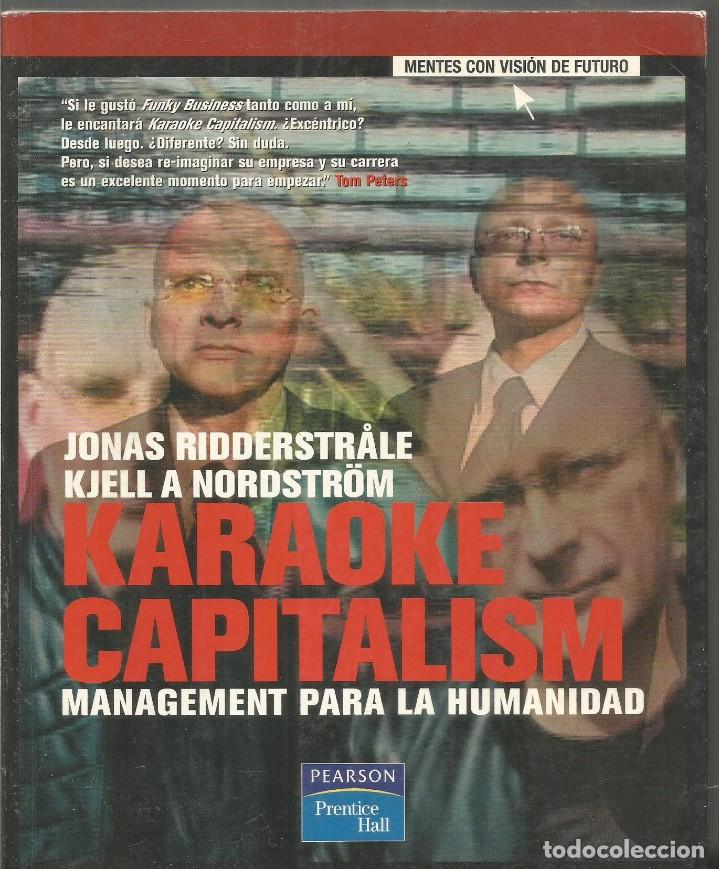 Libros de segunda mano: JONAS. RIDDERSTRALE. KJELL NORDSTROM. KARAOKE CAPITALISM. PEARSON - Foto 1