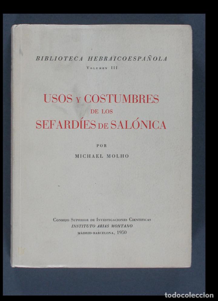 Libros de segunda mano: Usos y costumbres de los sefrad&iacute;es de Sal&oacute;nica. Michael Molho - Foto 1