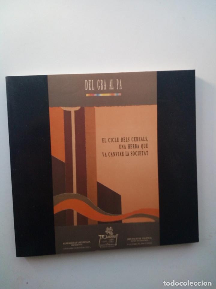 Libros de segunda mano: DEL GRA AL PA - EL CICLE DELS CEREALS, UNA HERBA VA CANVIAR LA SOCIETAT - VVAA