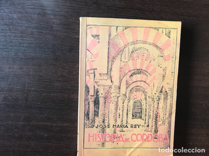 Libros de segunda mano: Historia de C&oacute;rdoba. Jos&eacute; M&ordf; Rey. Facs&iacute;mil - Foto 1