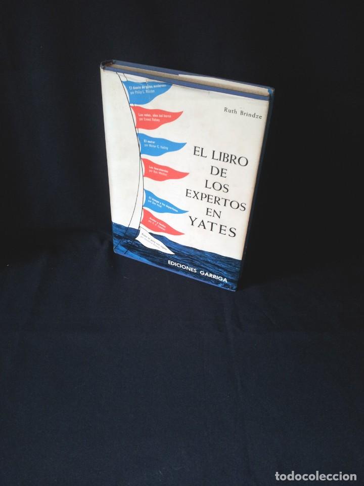 Libros de segunda mano: RUTH BRINDZE - EL LIBRO DE LOS EXPERTOS EN YATES - EDICIONES GARRIGA 1&ordf; EDICI&Oacute;N 1960 - Foto 1