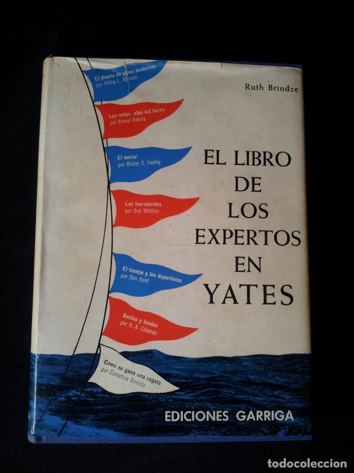 Libros de segunda mano: RUTH BRINDZE - EL LIBRO DE LOS EXPERTOS EN YATES - EDICIONES GARRIGA 1&ordf; EDICI&Oacute;N 1960 - Foto 2