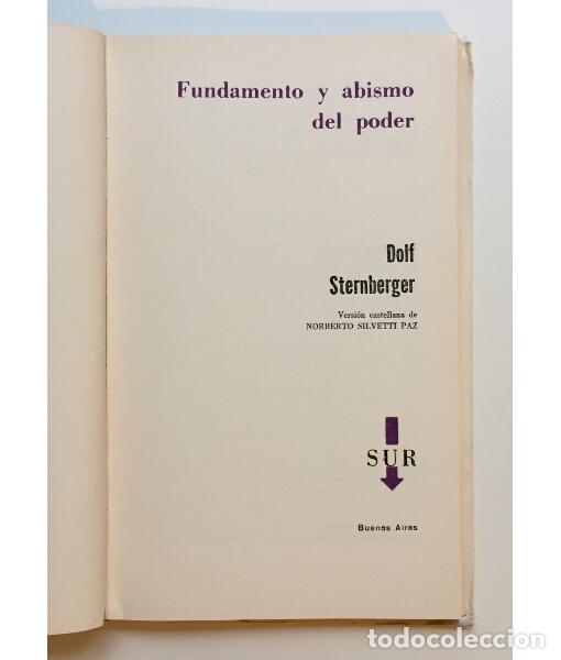 Libros de segunda mano: FUNDAMENTO Y ABISMO DE PODER. STERNBERGER, Dolf. Sur. 1965. - Foto 2