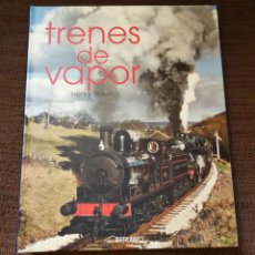 Libros de segunda mano: TRENES DE VAPOR. HENRY BROWN. IBERLIBRO.. Lote 135016893