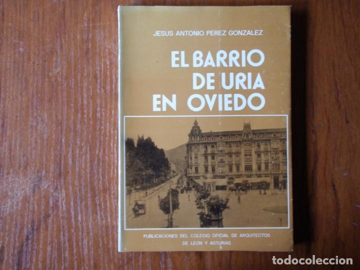 Libros de segunda mano: LIBRO EL BARRIO DE URIA EN OVIEDO - Foto 1