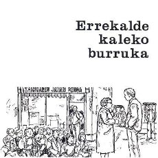Libros de segunda mano: LESLIE DUNKLING - ERREKALDE KALEKO BURRUKA (EUSKALTZAINDIA, 1978) EN EUSKERA. Lote 135070346